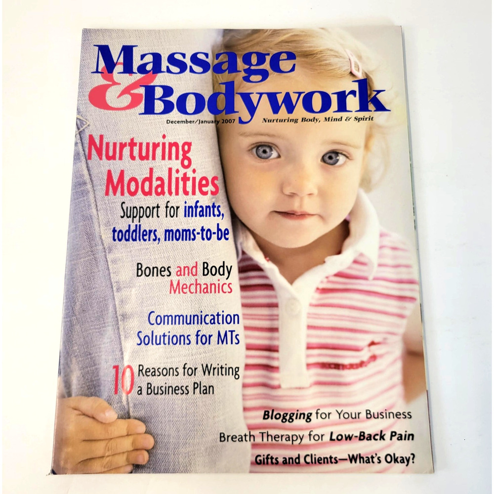 Massage & Bodywork Magazine Dec/Jan 2007 Massage Therapy Business‎ Back Issue